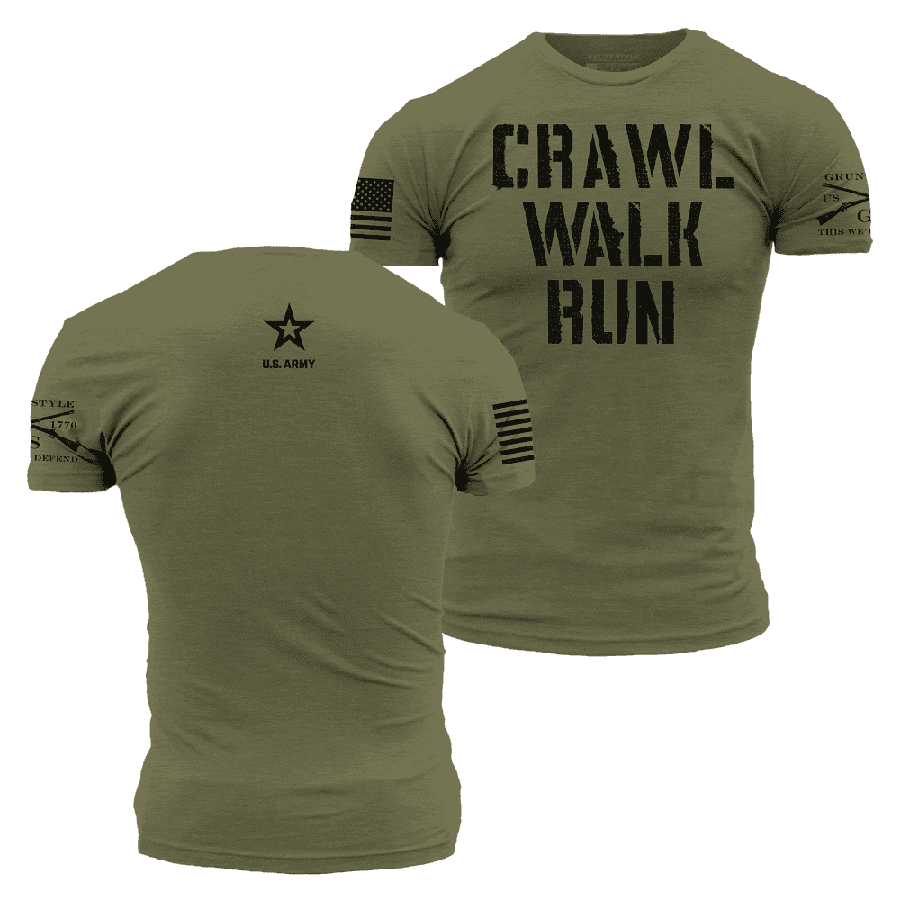 Grunt Style Tshirt - Army - Crawl, Walk, Run T-Shirt - Military Green