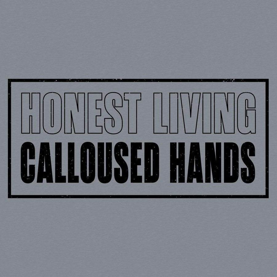 Grunt Style Tshirt - Calloused Hands T-Shirt - Dark Heather Gray