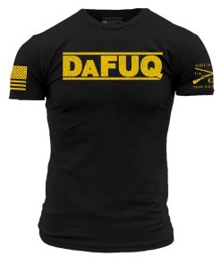 Grunt Style Tshirt - DaFuq T-Shirt - Black 