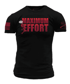 Grunt Style Tshirt - Maximum Effort T-Shirt - Black 