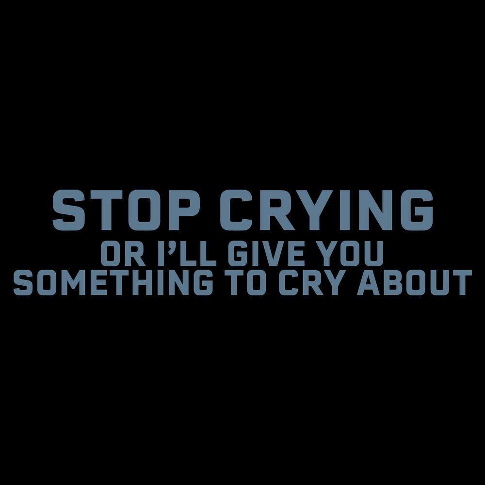 Grunt Style Tshirt - Stop Crying T-Shirt - Black