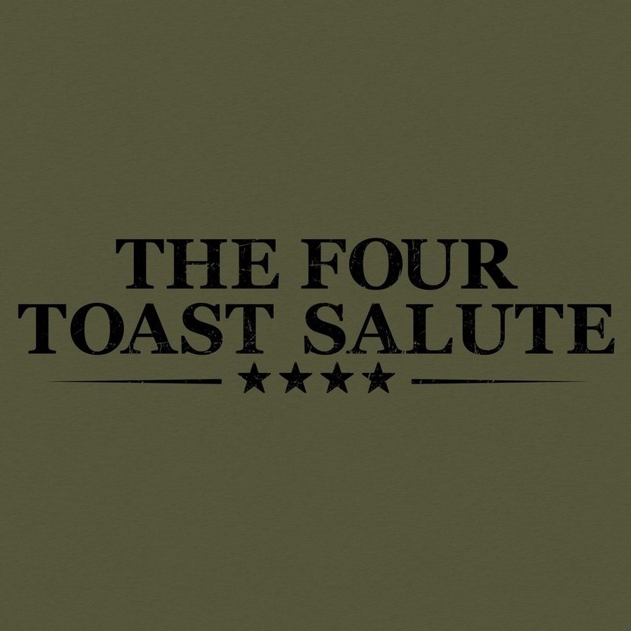 Grunt Style Tshirt - The Four Toast Salute T-Shirt - Military Green