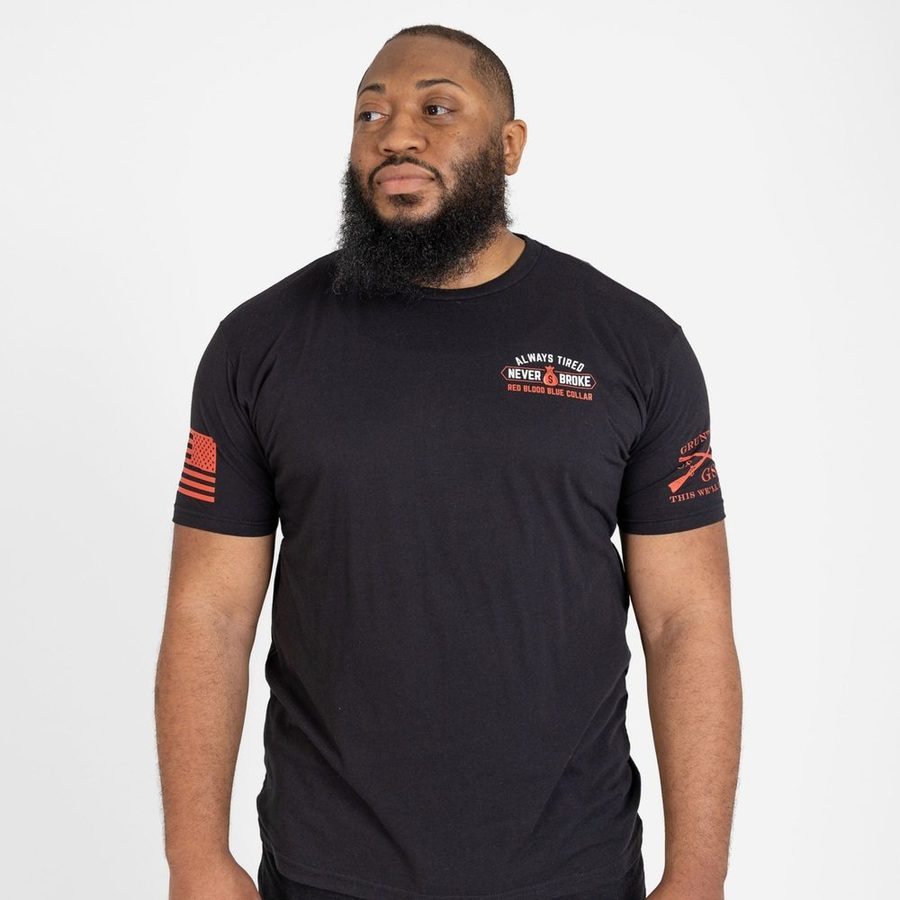 Grunt Style Tshirt - Always Tired Never Broke T-Shirt - Black