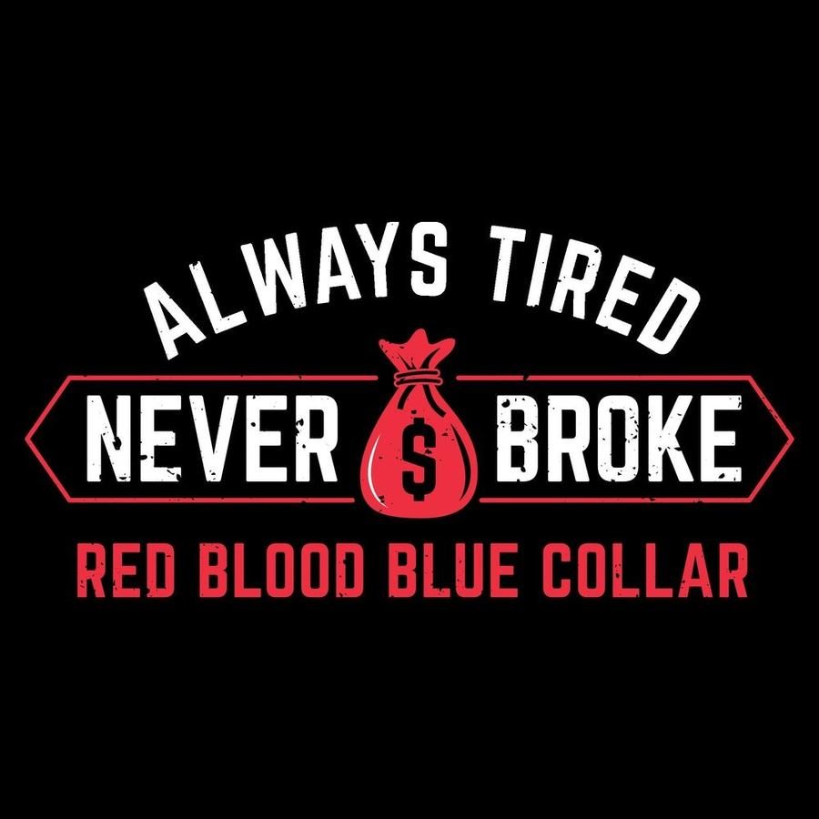 Grunt Style Tshirt - Always Tired Never Broke T-Shirt - Black