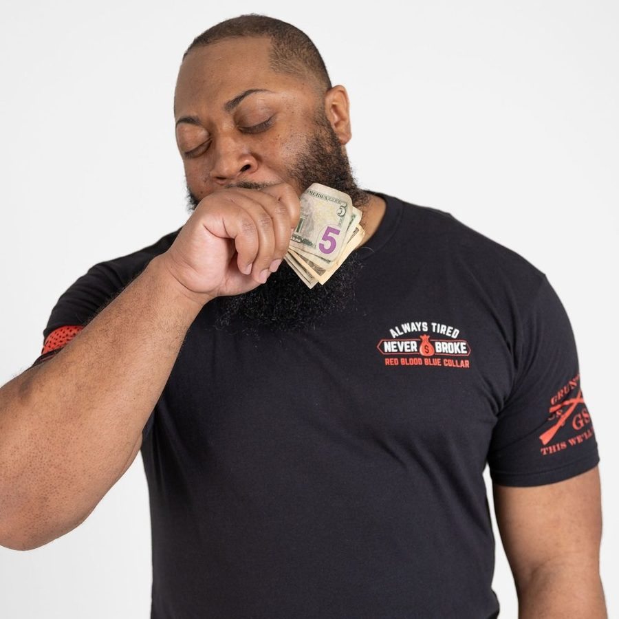 Grunt Style Tshirt - Always Tired Never Broke T-Shirt - Black