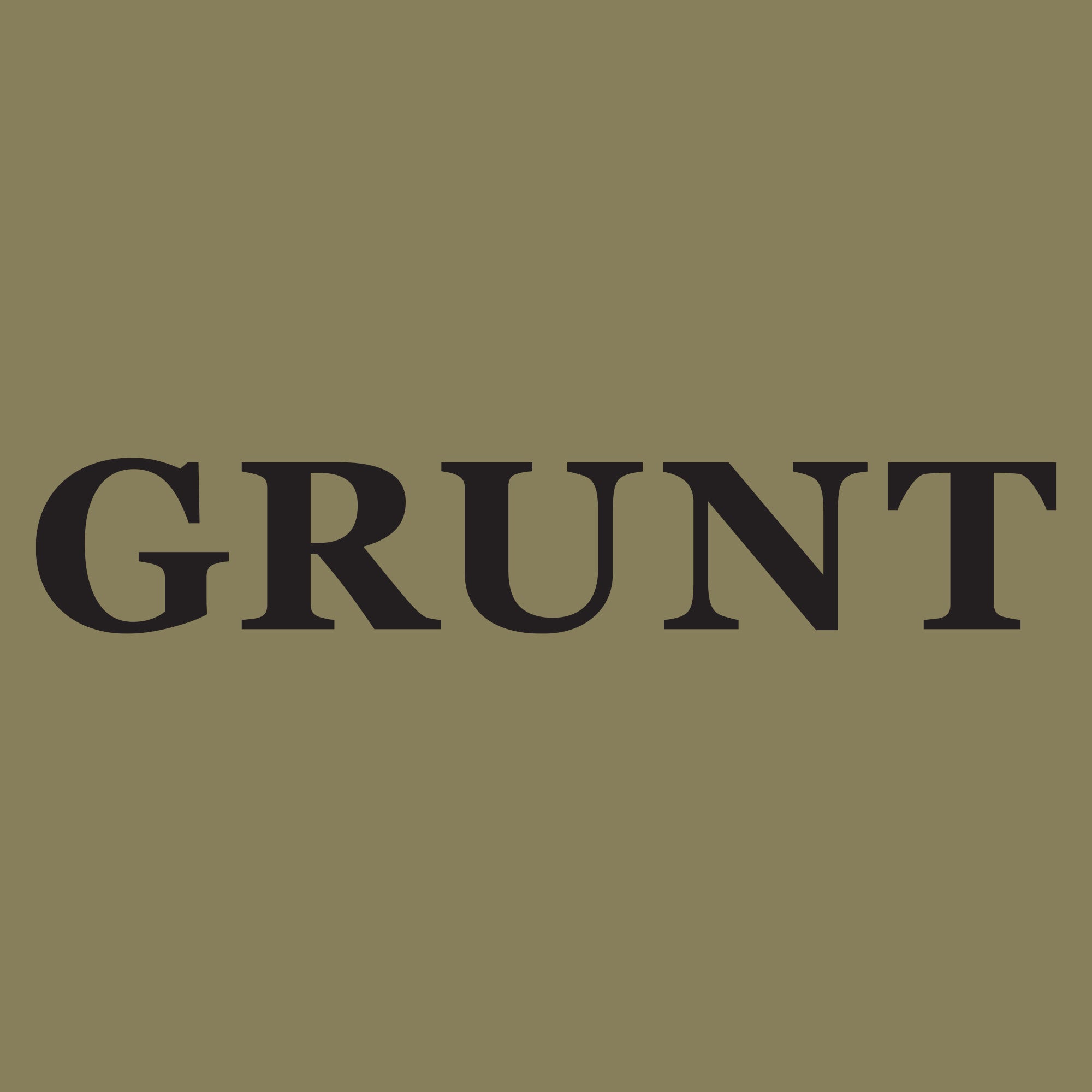Grunt Style Tshirt - Grunt Defined T-Shirt - Military Green