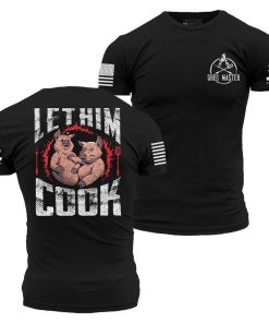 Grunt Style Tshirt - Let Him Cook T-Shirt - Black 