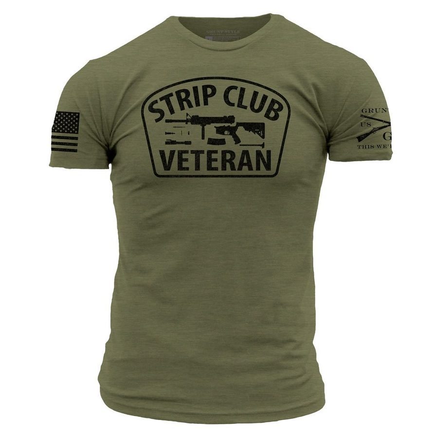 Grunt Style Tshirt - Strip Club Veteran T-Shirt - Military Green