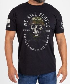 Grunt Style Tshirt - We Kill People 2.0 T-Shirt - Black 